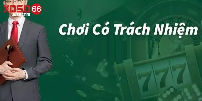 Chơi có trách nhiệm Chơi có trách nhiệm